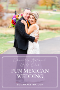 Fun Mexican Wedding at Chantilly National Golf Club